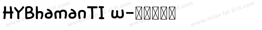 HYBhamanTI w字体转换